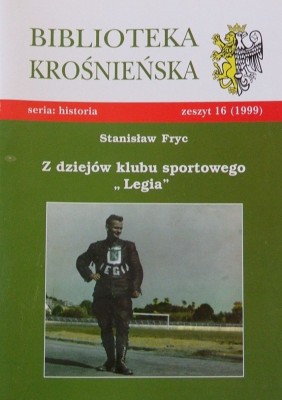 Z dziejw kronieskiego klubu sportowego LEGIA