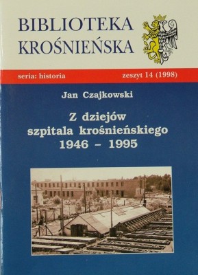 Z dziejw szpitala kronieskiego 1946 - 1995